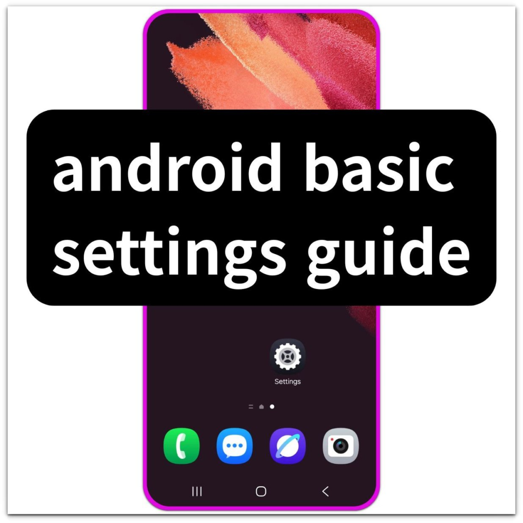 android basic settings guide with settings app on home screen