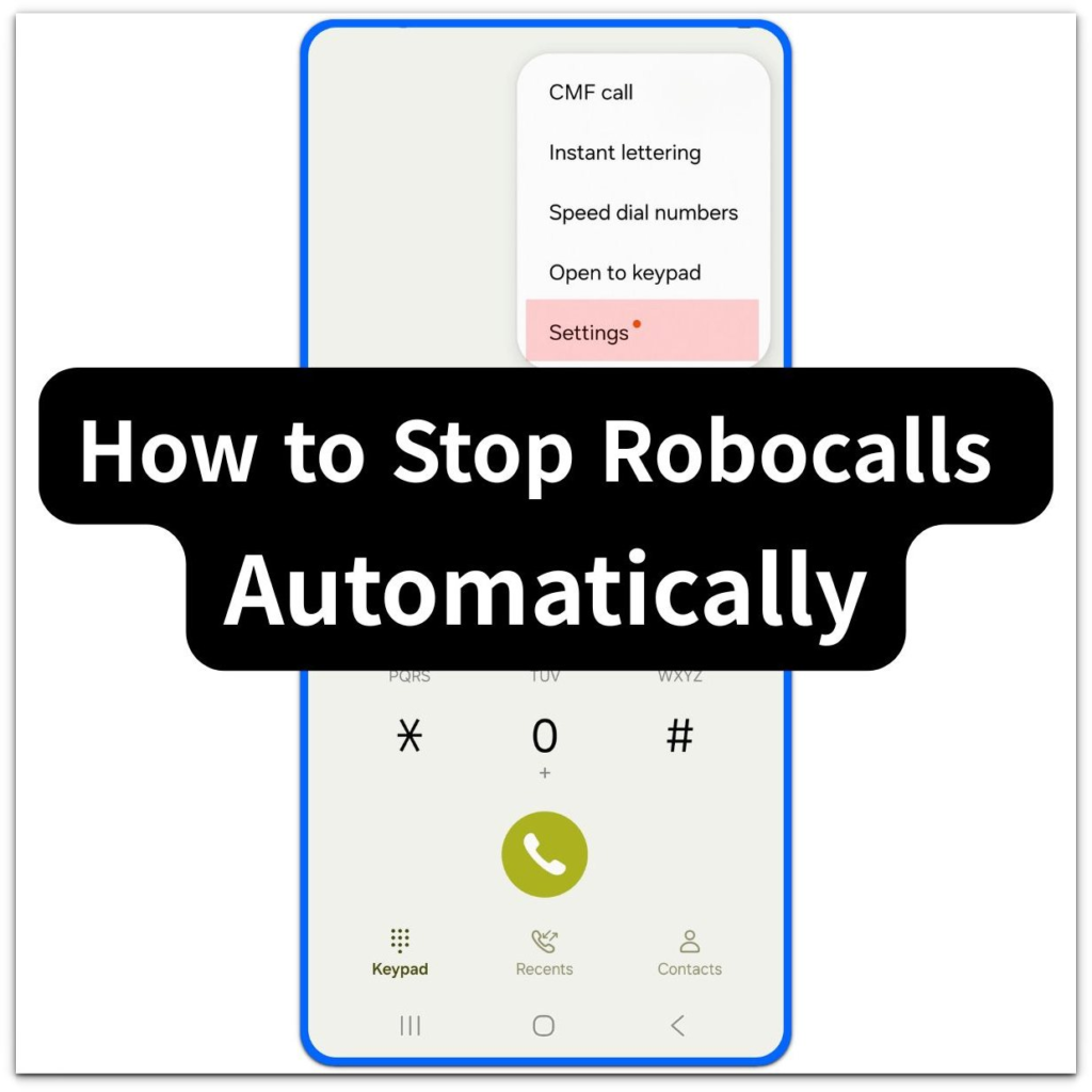 how to stop robocalls on android phone app settings menu