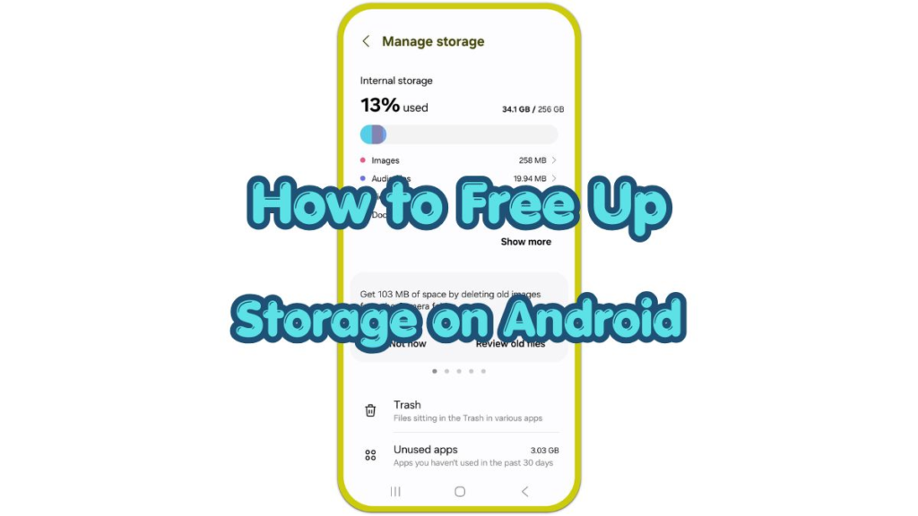 how to free up storage on android storage screen