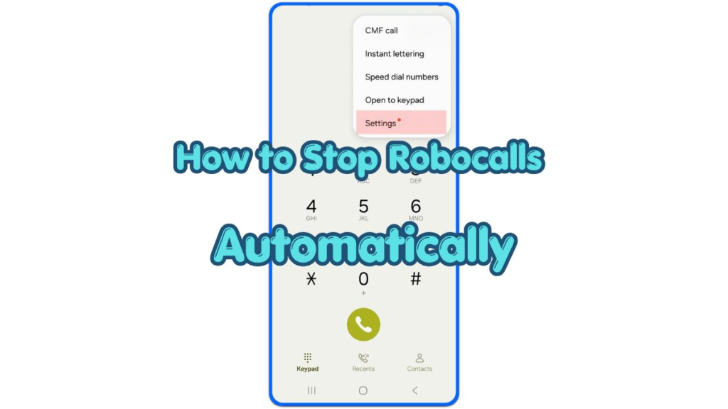 how to stop robocalls on android phone settings screen
