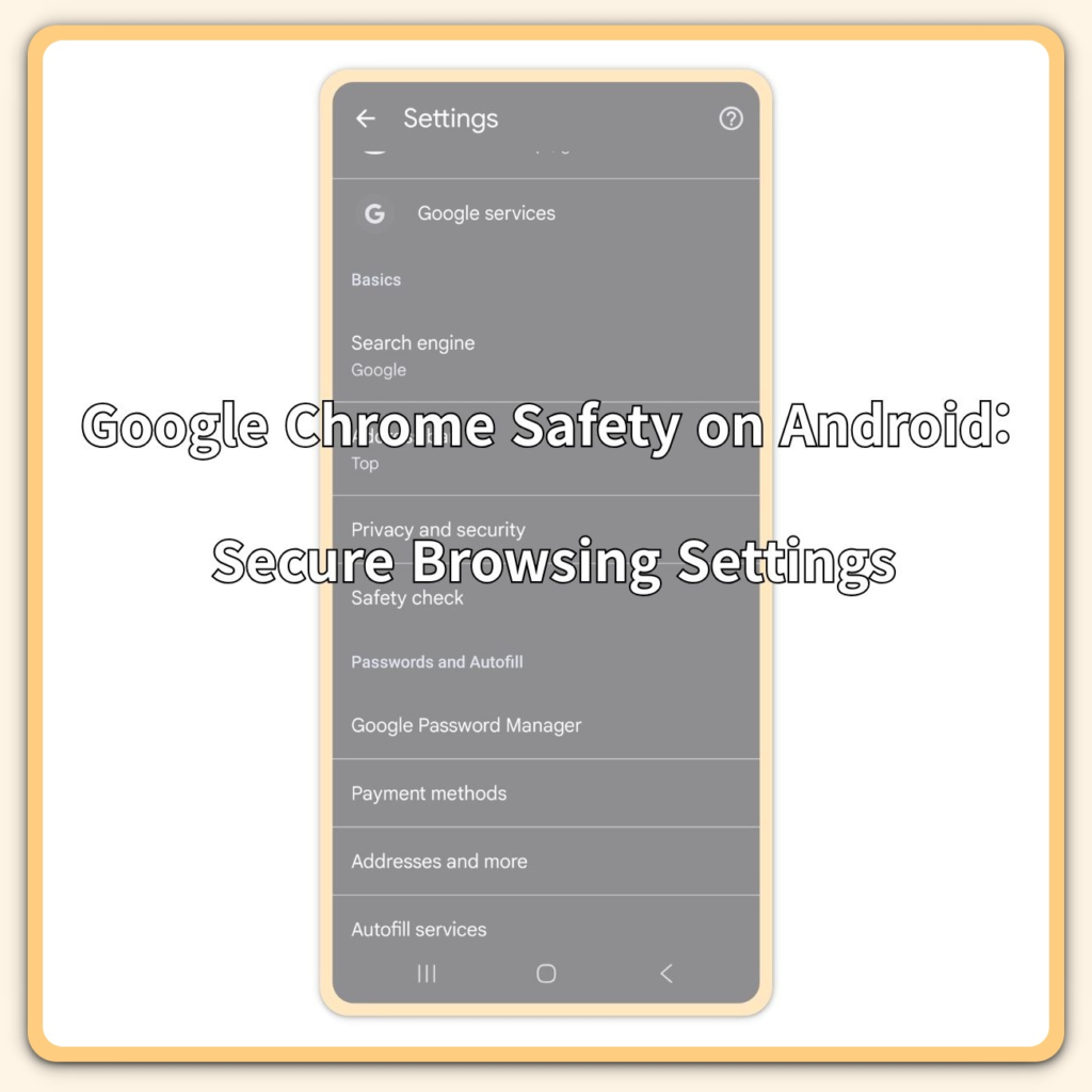 Google Chrome safety on Android settings menu