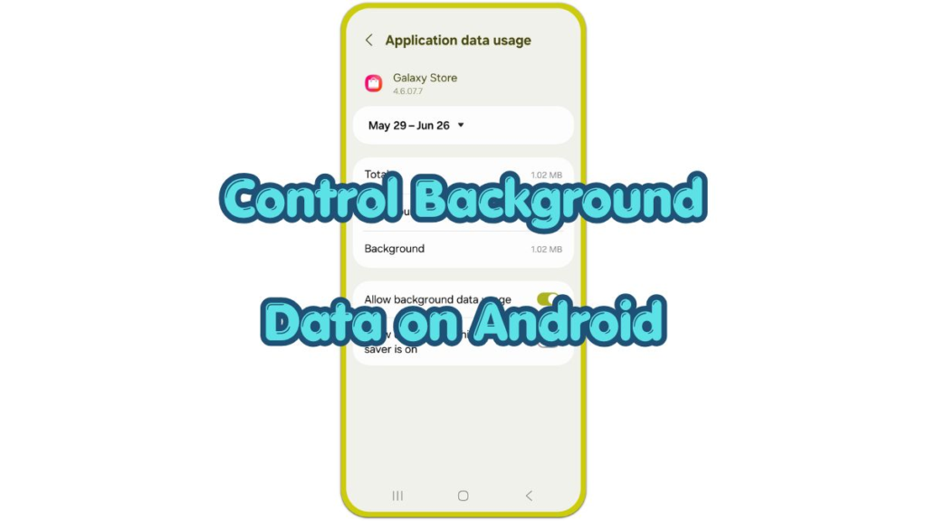 android application data usage screen showing background data usage controls