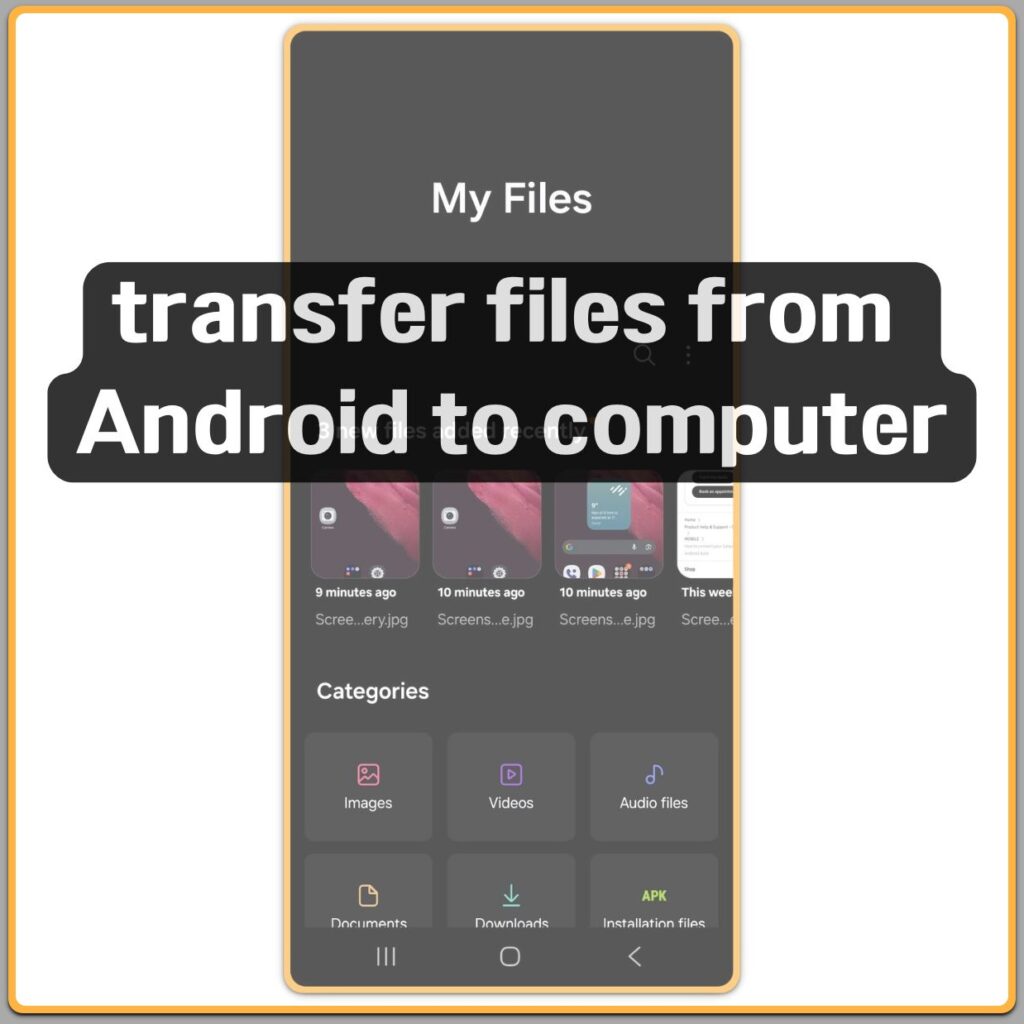 Transfer files from Android to computer using My Files app