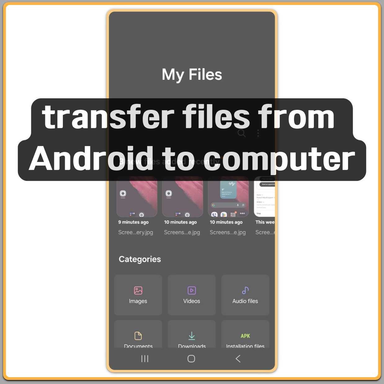 Transfer files from Android to computer using My Files app