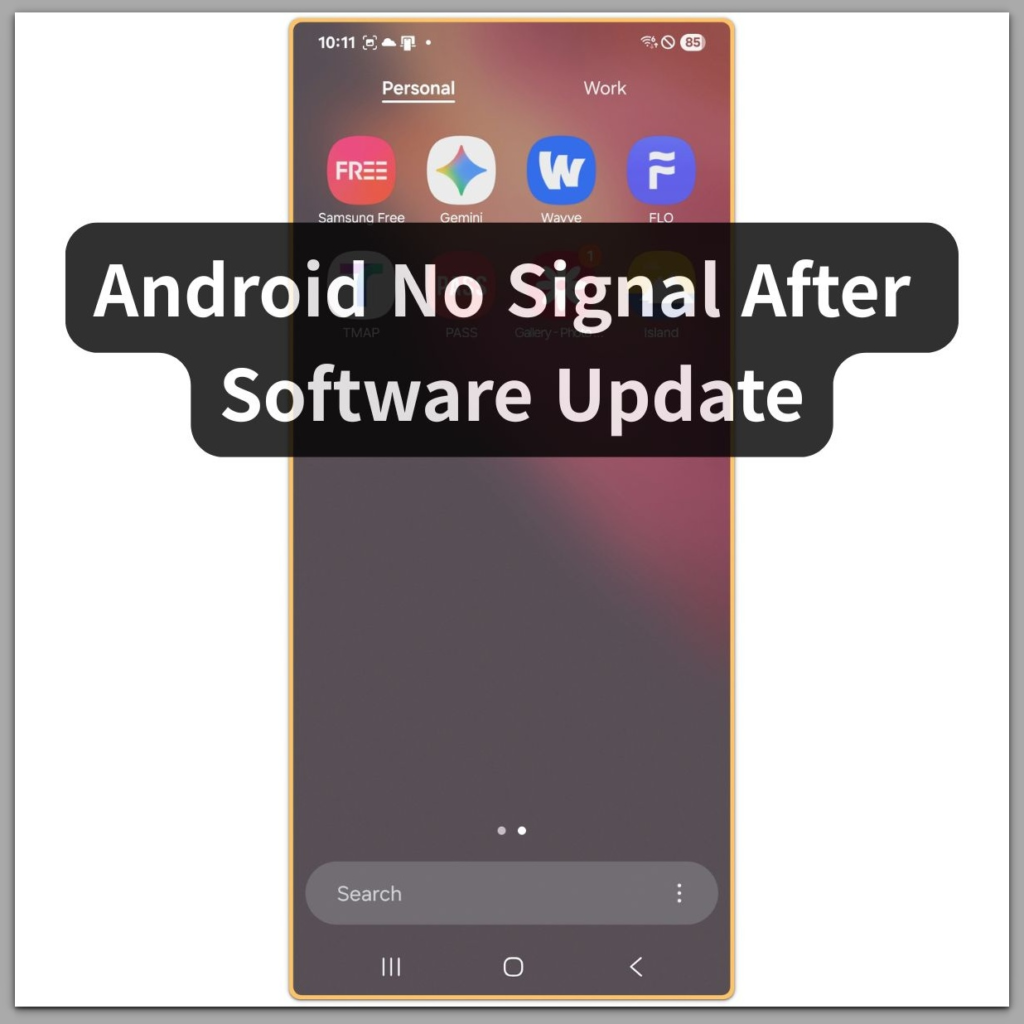 android home screen showing no signal after software update