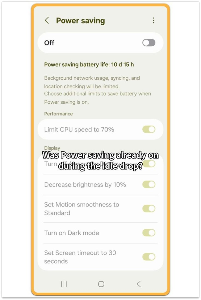 android battery drain when idle power saving screen checking whether power saving was on
