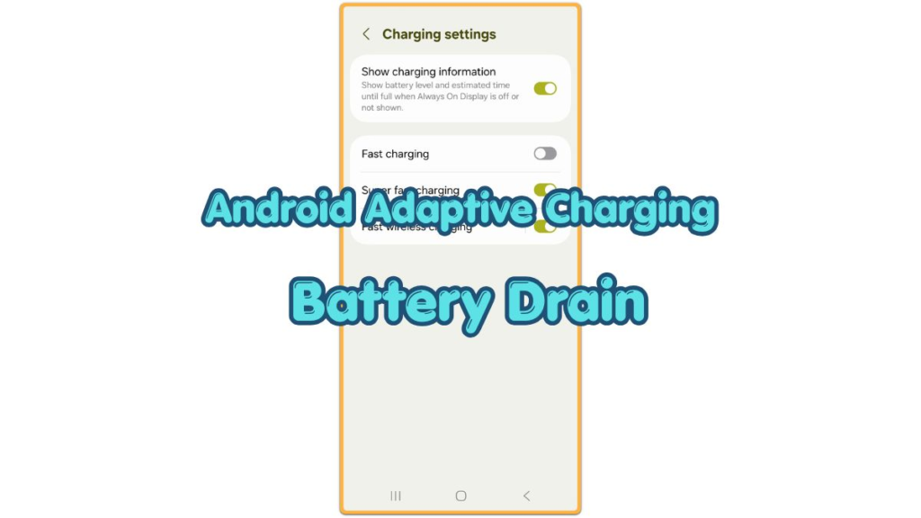 android adaptive charging battery drain charging settings screen