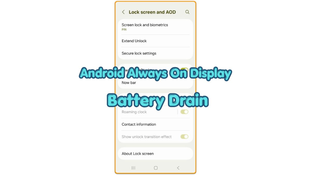 android always on display battery drain shown with a dark locked-screen style image
