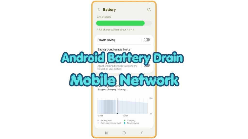 Android battery drain mobile network on battery screen