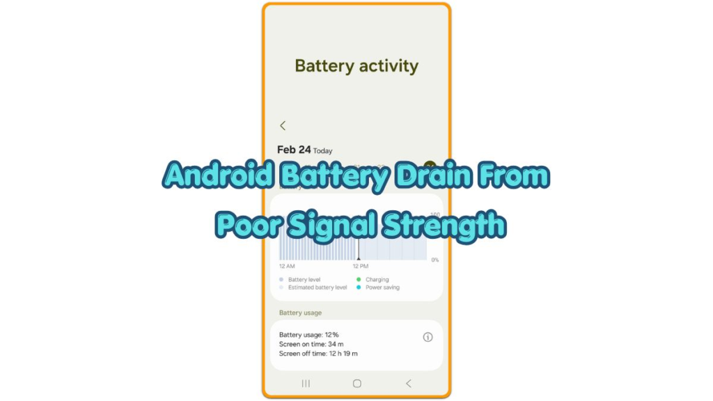 android battery drain from poor signal strength shown on Samsung Battery activity screen in weak mobile coverage area