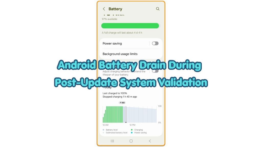 Android battery drain during post-update system validation screen