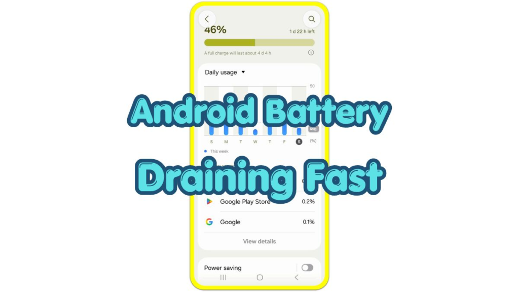 android battery draining fast guide with battery usage screen