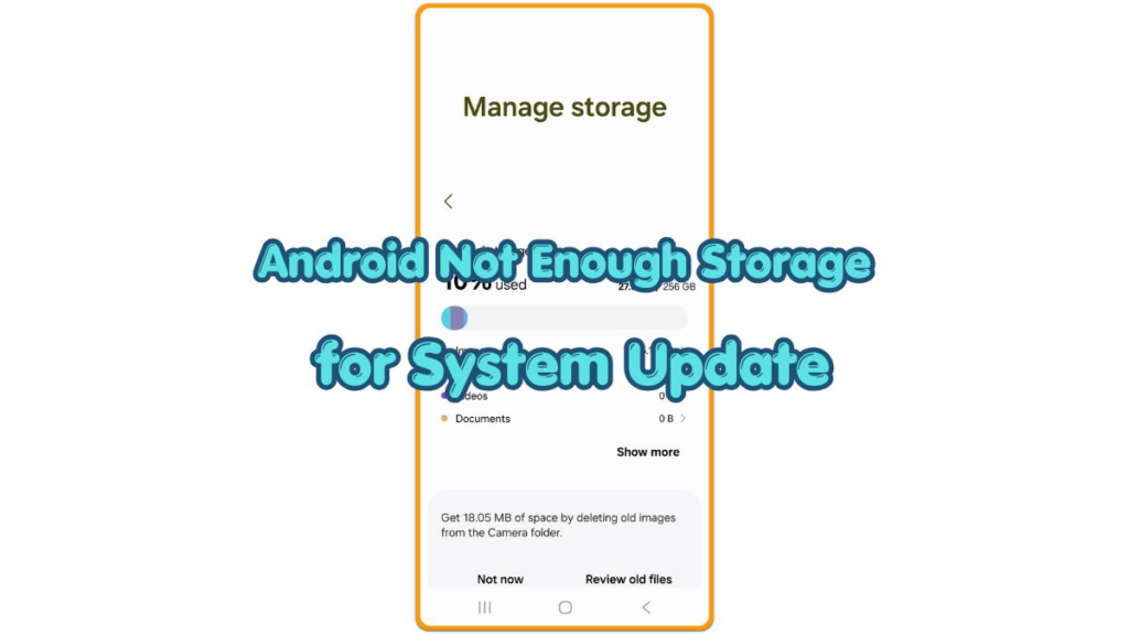 android not enough storage for system update storage warning screen