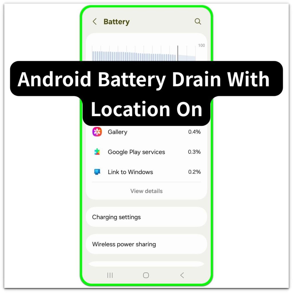 android battery drain with location on battery usage screen thumbnail