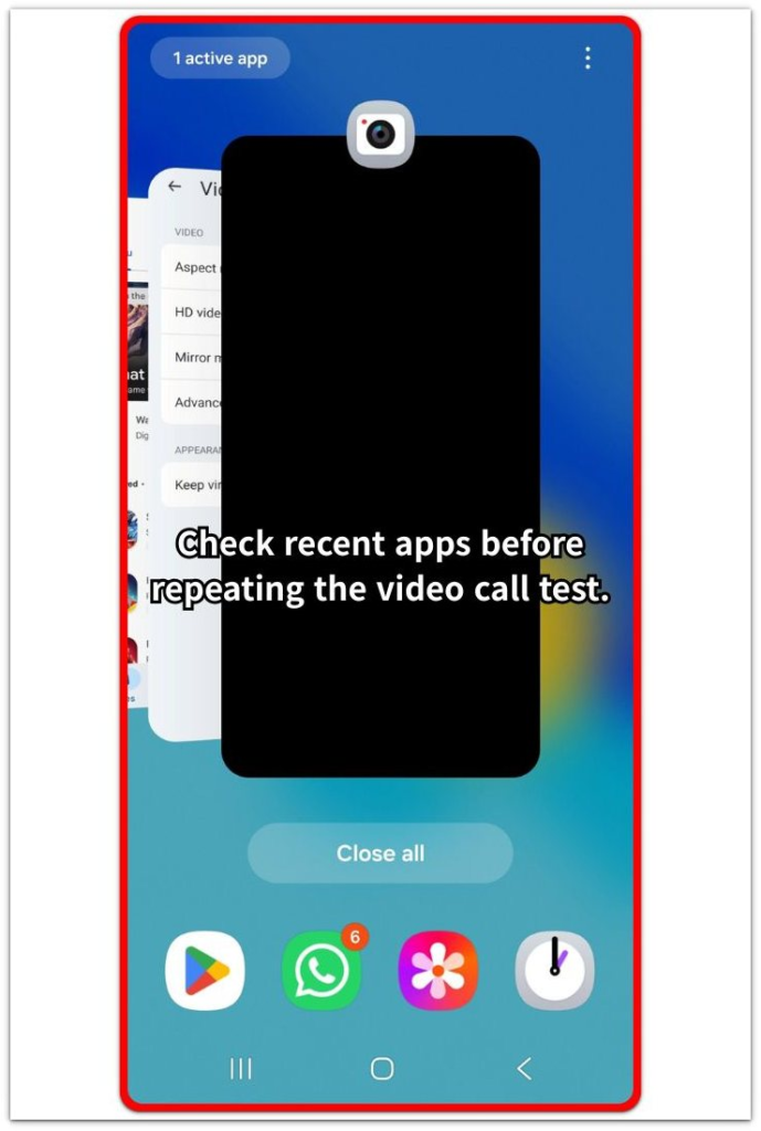 android recent apps screen showing apps to check before repeating video call test