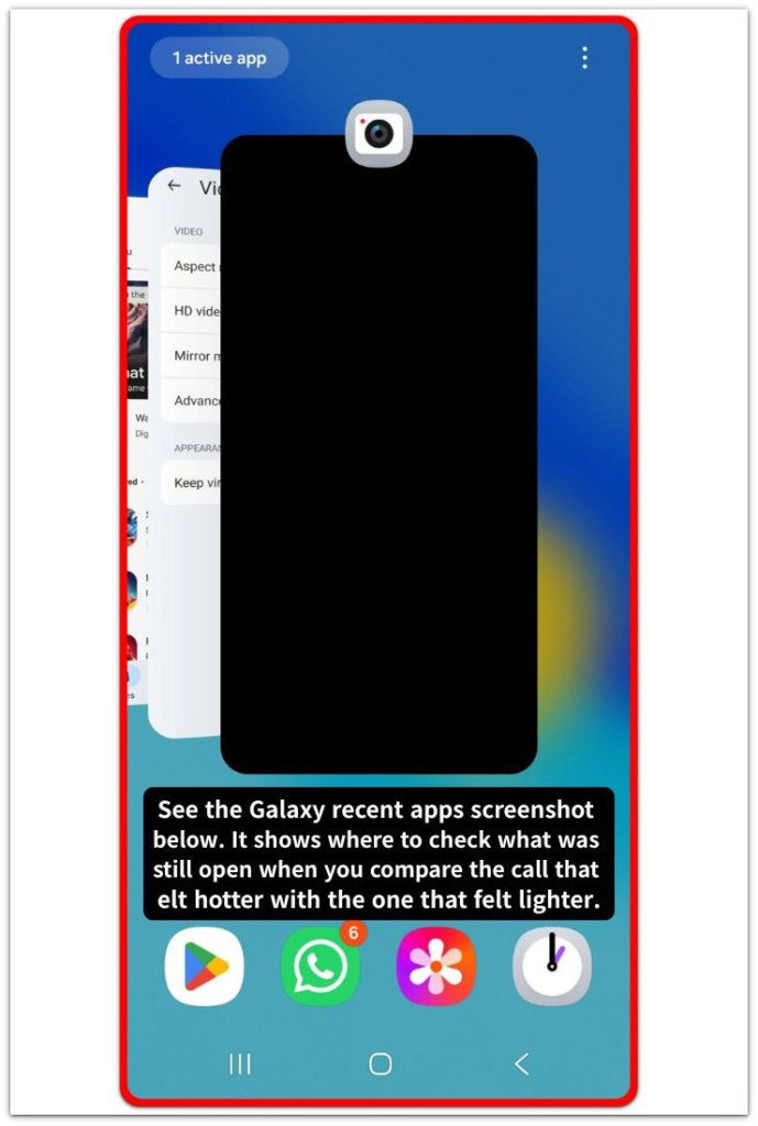 galaxy recent apps screen showing open screens while comparing hotter video call conditions