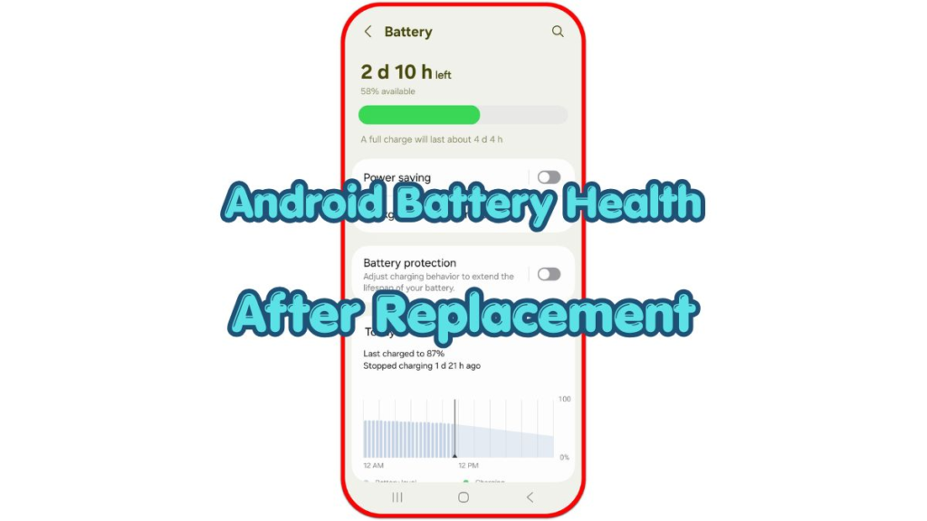 android battery health after replacement shown over a galaxy battery settings screen.