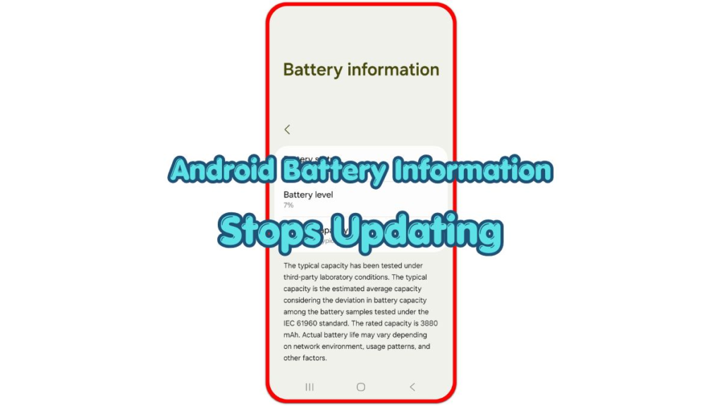 android battery information stops updating on galaxy battery information screen