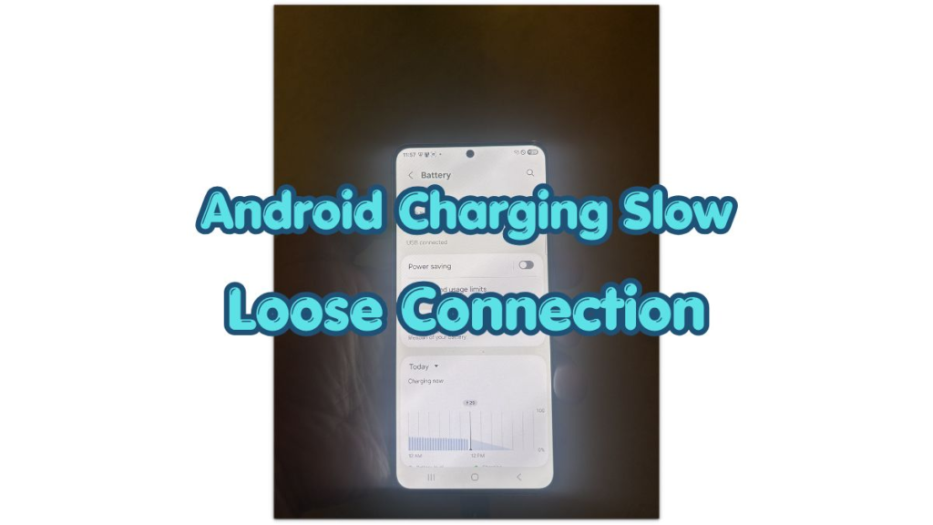 android charging slow loose connection battery screen during charging test