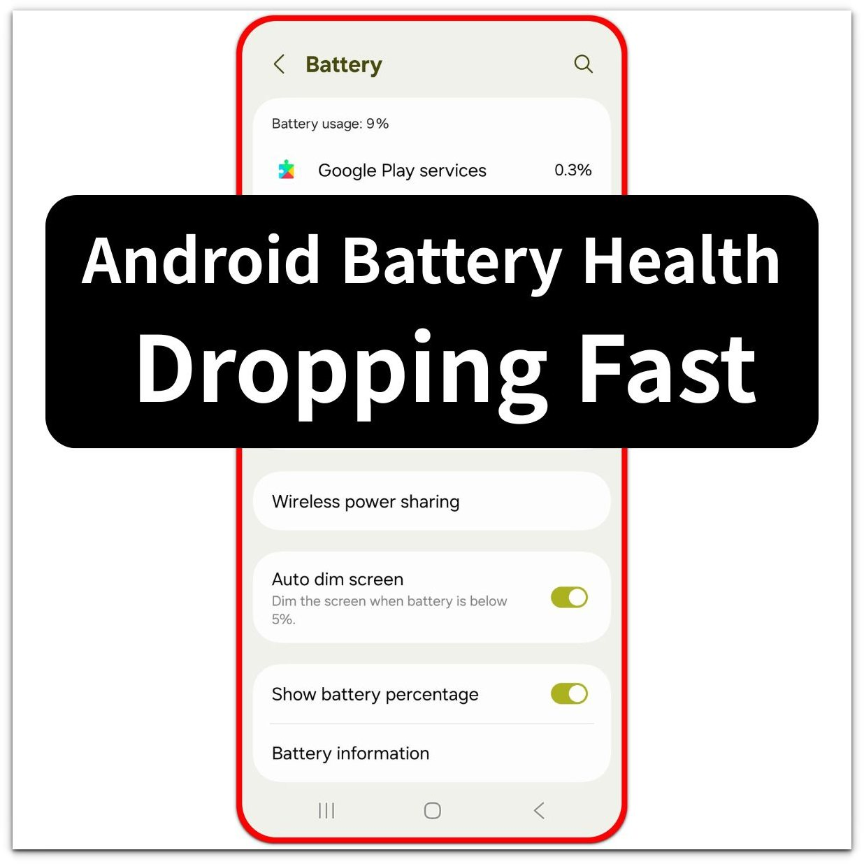 android battery health dropping fast battery screen check