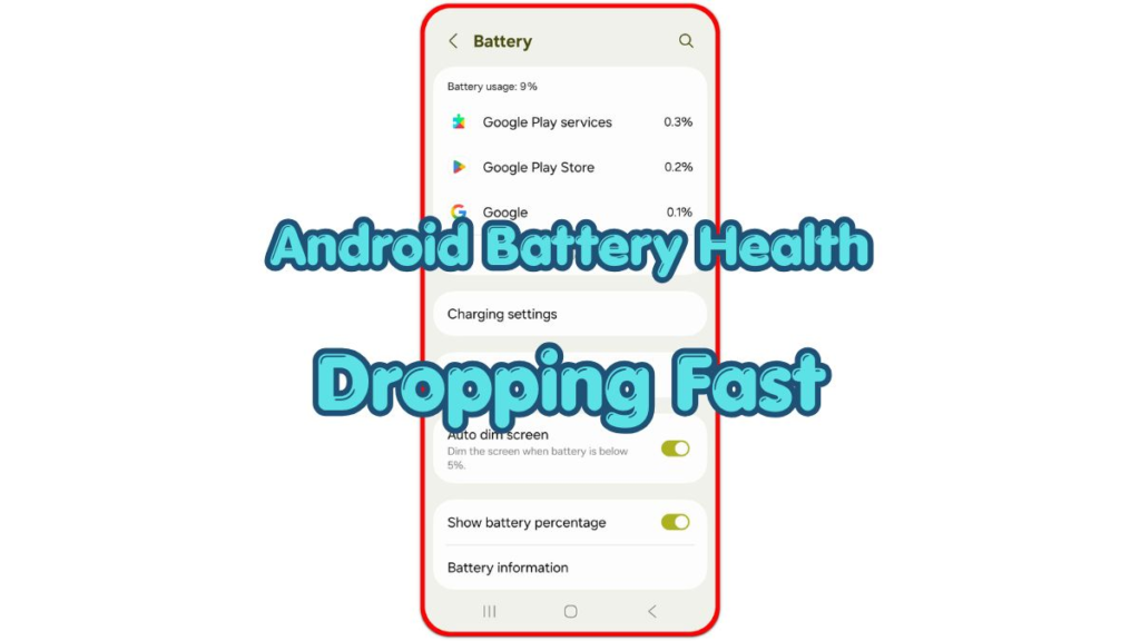 android battery health dropping fast on battery settings screen