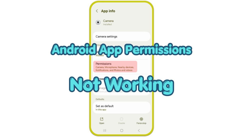 android app permissions not working app info screen