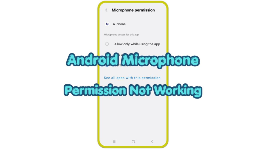 android microphone permission not working